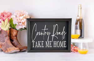 Country Roads Take Me Home Wall Decor