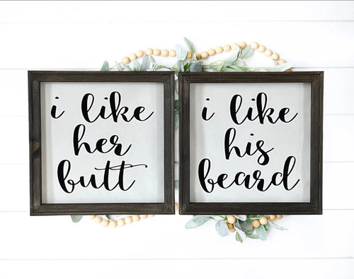 I like Her Butt I Like His Beard Farmhouse Wall Decor Set Of Two