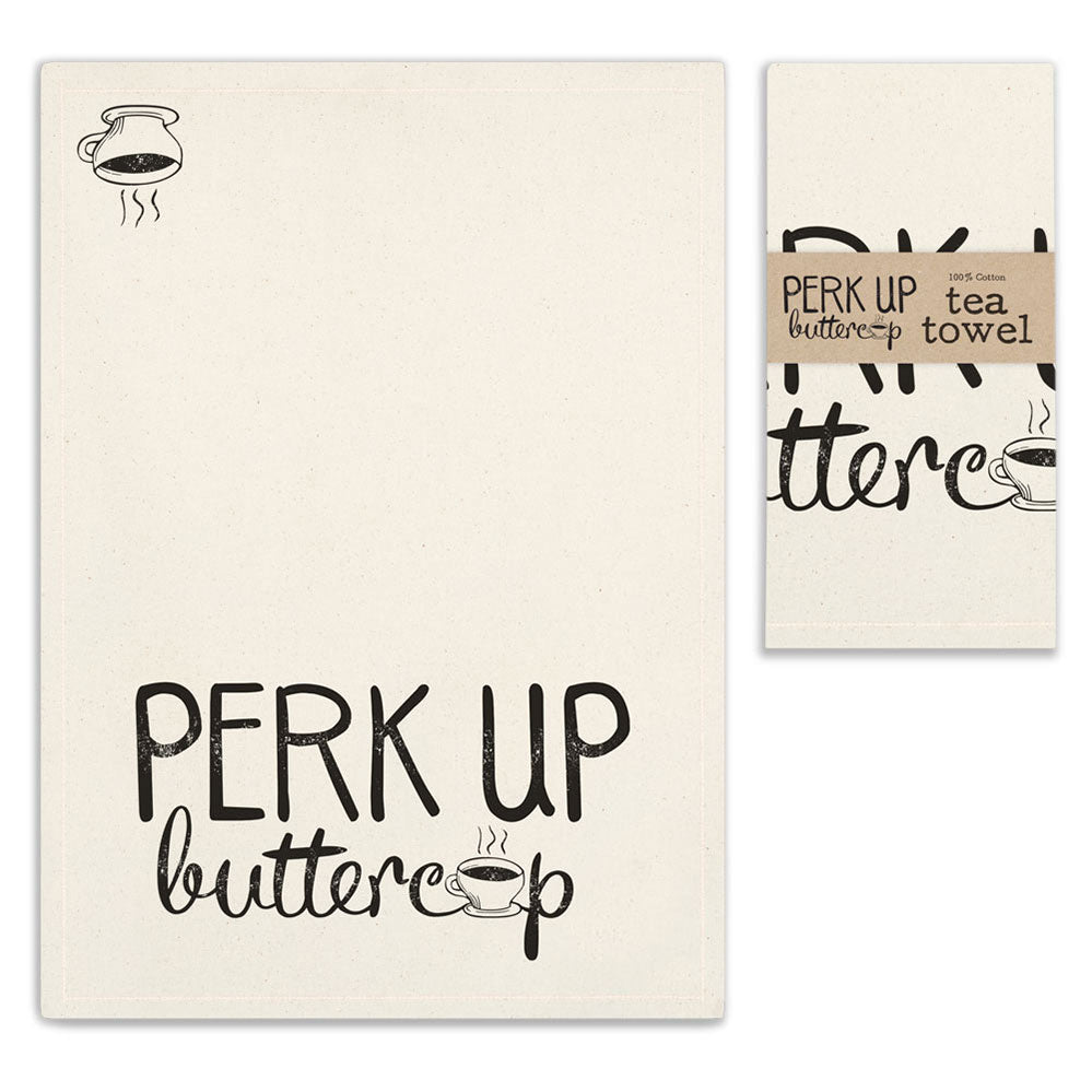 Perk Up Buttercup Tea Towel